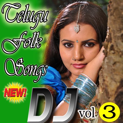 Telugu Folk DJ Songs, Vol. 3