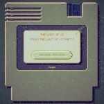 The Last of Us (from The Last of Us Part I) (Arcade Version)