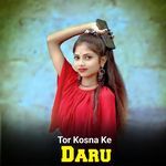 Tor Kosna Ke Daru