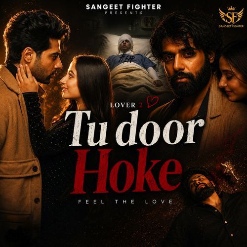 Tu Door Hoke (From "Lover 2")