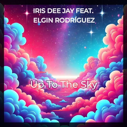 Up To The Sky (feat. Elgin Rodriguez)