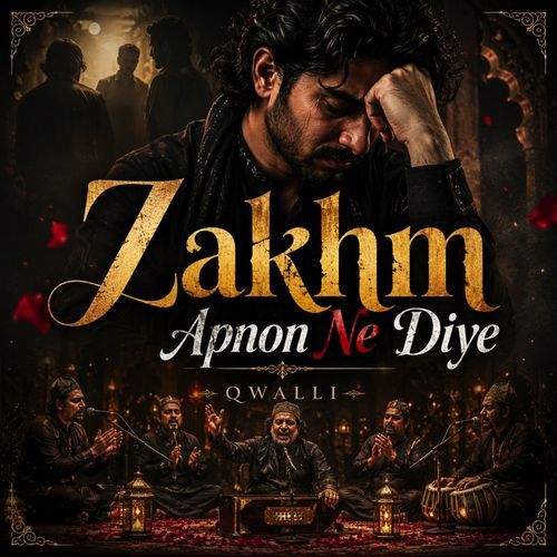Zakhm Apnon Ne Diye