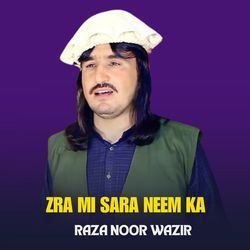 Zra Mi Sara Neem Ka
