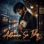 Adhoora Sa Ishq