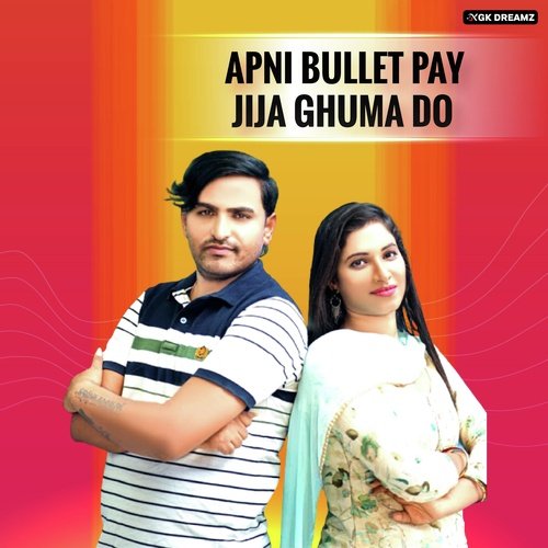 Apni Bullet Pay Jija Ghuma Do