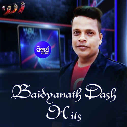 Baidyanath Dash Hits