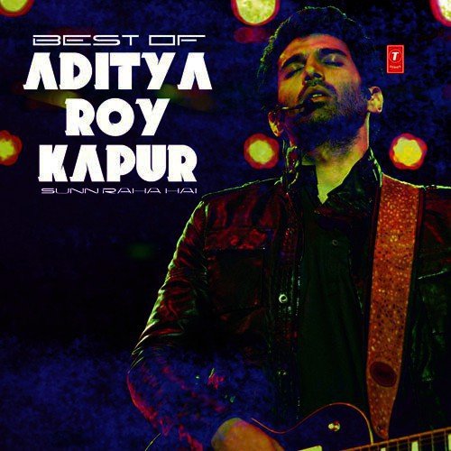 Best Of Me Aditya Roy Kapoor