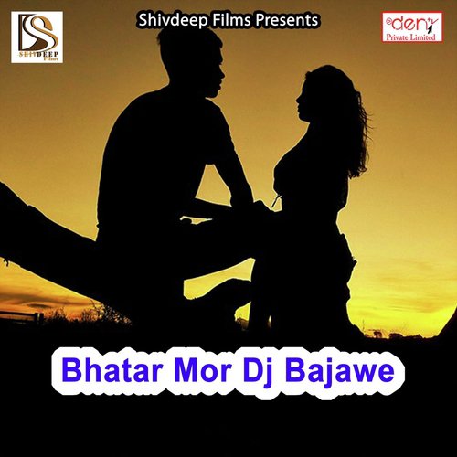 Bhatar Mor DJ Bajawe