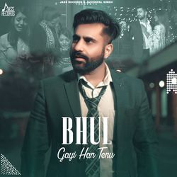 Bhul Gayi Han Tenu