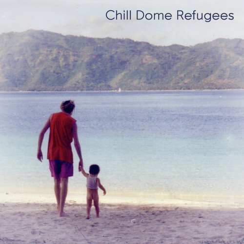 Chill Dome Refugees 2020_poster_image