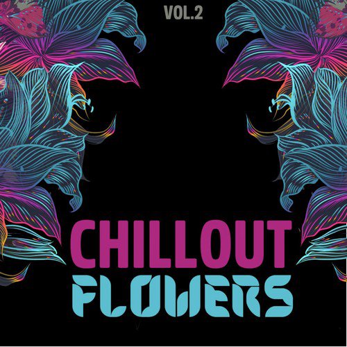 Chillout Flowers, Vol. 2