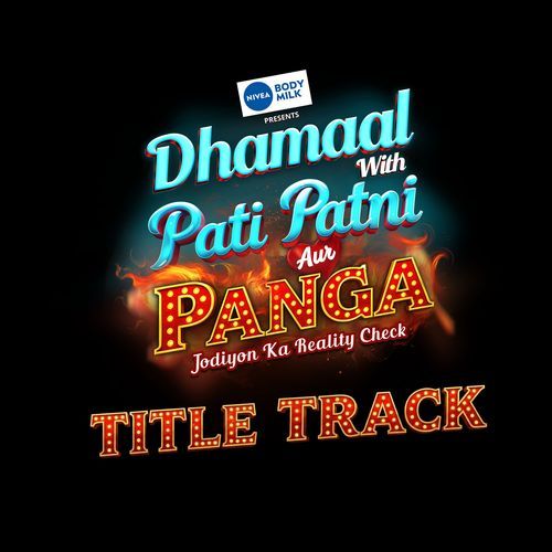 Dhamaal With Pati Patni Aur Panga