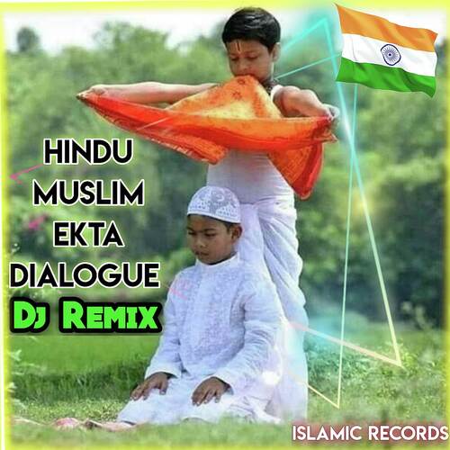 Hindustan Zindabad - Hindu Muslim Ekta Dj Remix (Original Mixed)