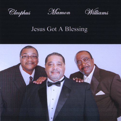 Jesus Got A Blessing