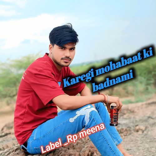 Karegi Mohabaat Ki Badnami