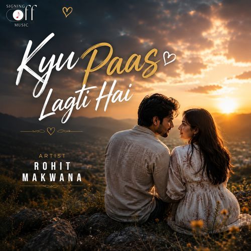 Kyu Paas Lagti Hai
