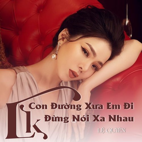 Liên Khúc Con Đường Xưa Em Đi - Đừng Nói Xa Nhau_poster_image