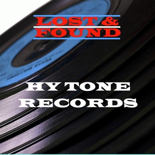 Lost &amp; Found - Hy Tone Records_poster_image