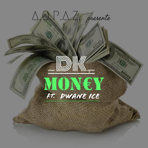 Money (feat. Dwane Ice)