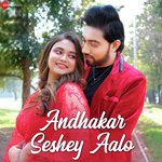 Andhakar Seshey Aalo