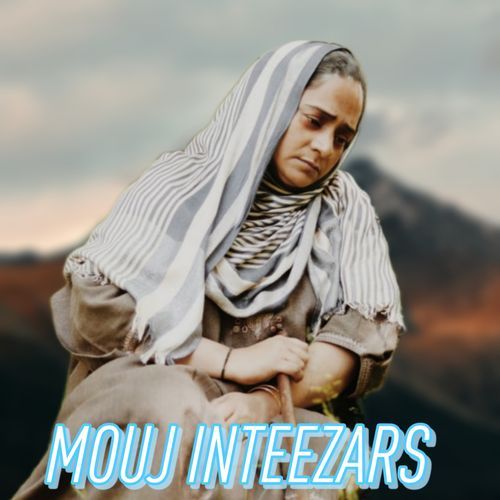 Mouj Inteezars