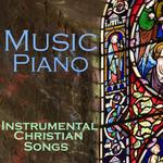 Music Piano - Instrumental Christian Songs