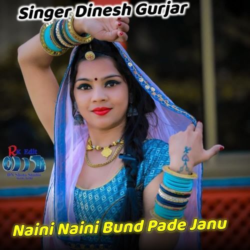 Naini Naini Bund Pade Janu