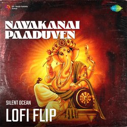 Nayakanai Paaduven Lofi Flip-CQUNAzVqAUk