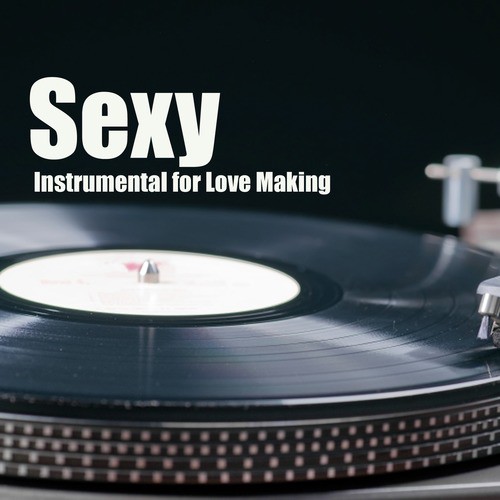 Sexy Songs: Instrumental Flute for Love Making Music