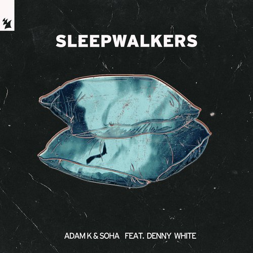 Sleepwalkers