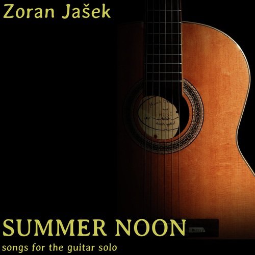 Summer Noon - Songs for the Guitar Solo