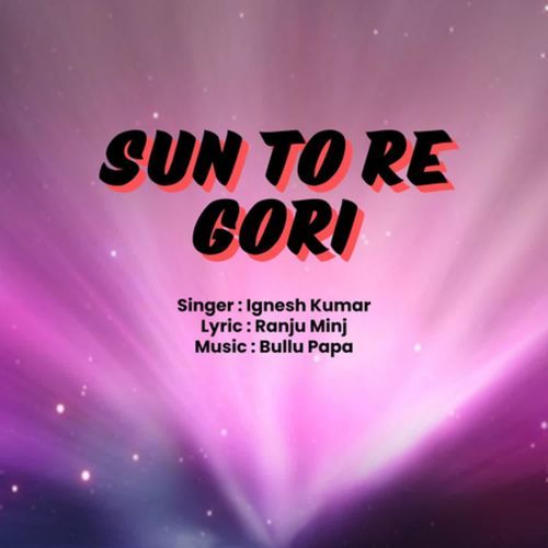 Sun To Re Gori_poster_image