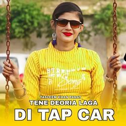 Tene Deoria Laga Di Tap Car-BB1GYR11YgU