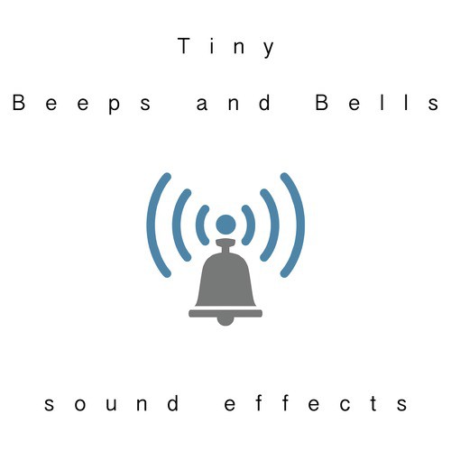 Tiny Beeps and Bells Sound Effects