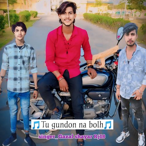 Tu Gundon Bolh