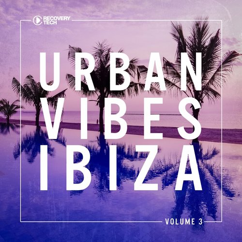 Urban Vibes Ibiza, Vol. 3