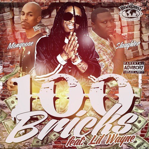 100 Bricks (feat. Lil Wayne)