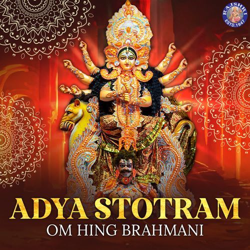 Adya Stotram - Om Hing Brahmani