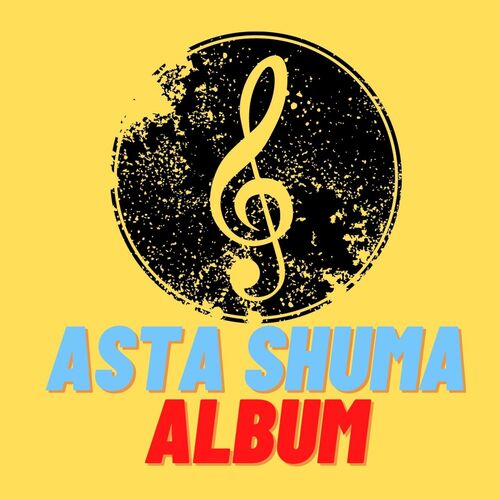 Asta Shuma Album