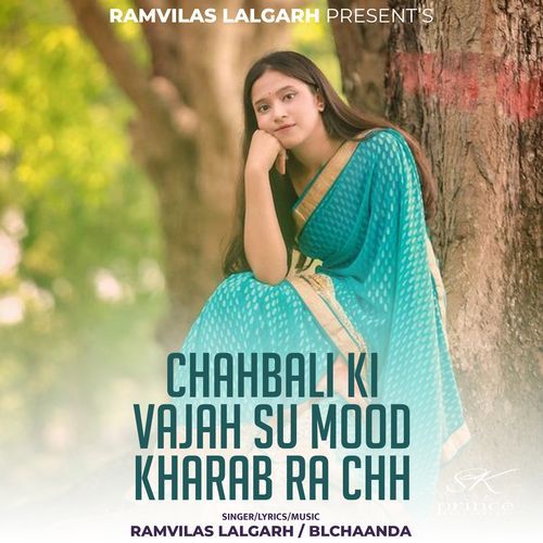 Chahbali Ki Vajah Su Mood Kharab Ra Chh