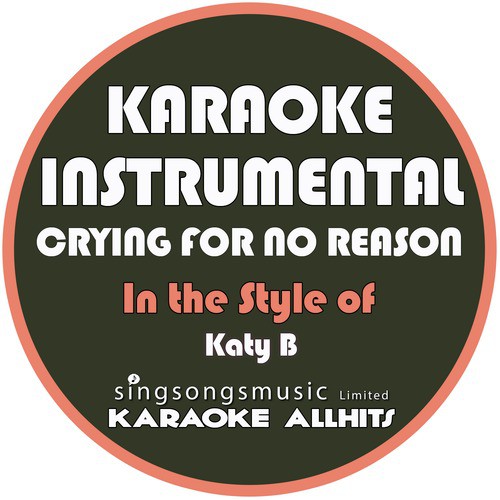 Crying for No Reason (In the Style of Katy B) [Karaoke Instrumental Version]