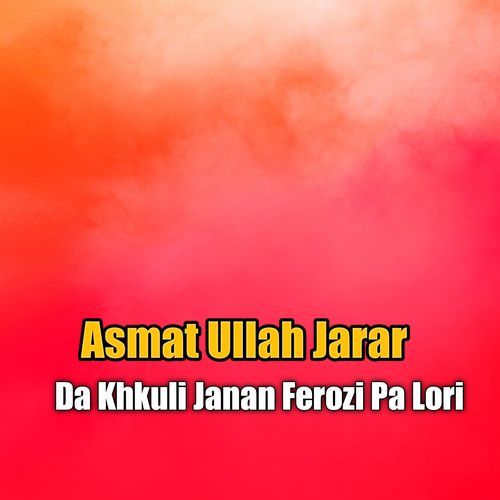 Da Khkuli Janan Ferozi Pa Lori cover art