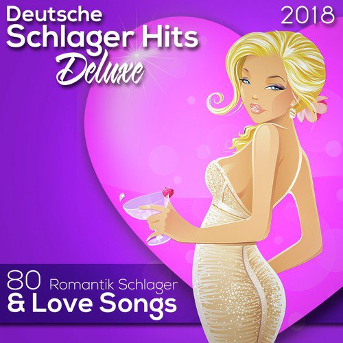 Deutsche Schlager Hits Deluxe 2018 (80 Romantik Schlager & Love Songs)