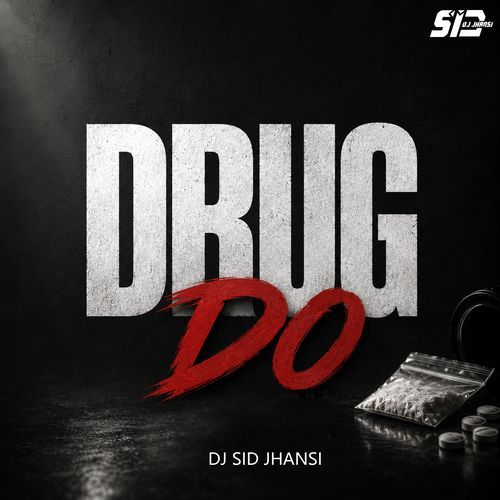 Drug Do