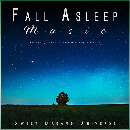 Fall Asleep Music: Relaxing Deep Sleep All Night Music_poster_image