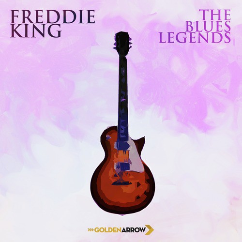 Freddie King - The Blues Legends
