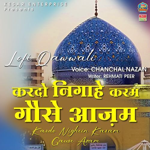 Kardo Nigahen Karam Gause Azam