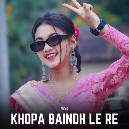 Khopa Baindh Le Re