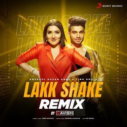 Lakk Shake (Remix) by Shibani Kashyap, Veen Ranjha, Dj Ravish