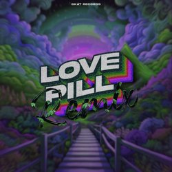 Love Pill-NQ8yYg5ARQI